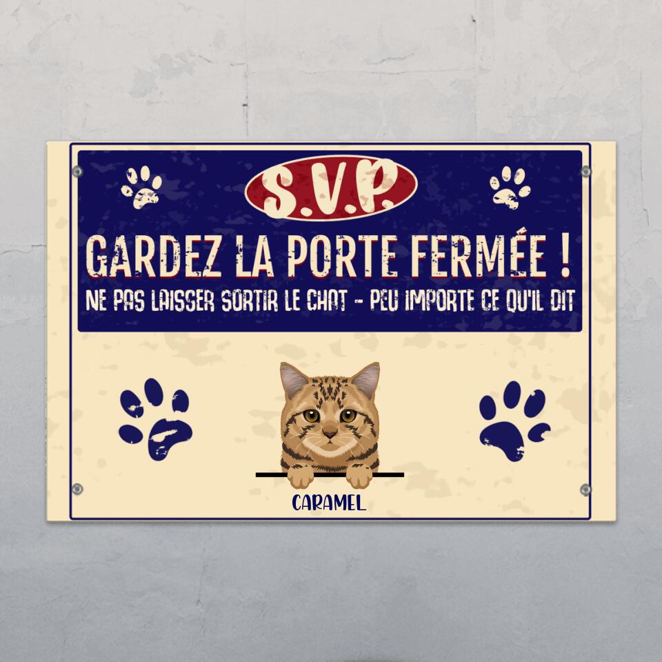 Ne pas laisser sortir les chats ! - Plaque de porte personnalisée