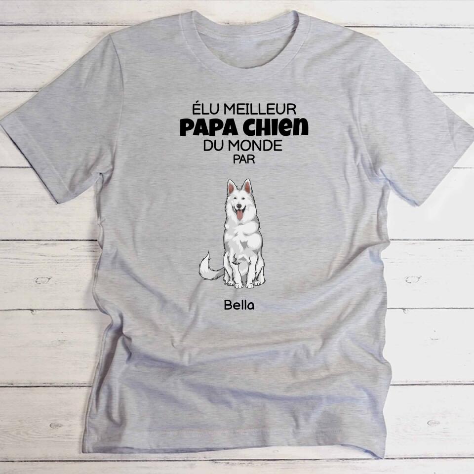 Élu meilleur papa chien du monde - T-Shirt personnalisé