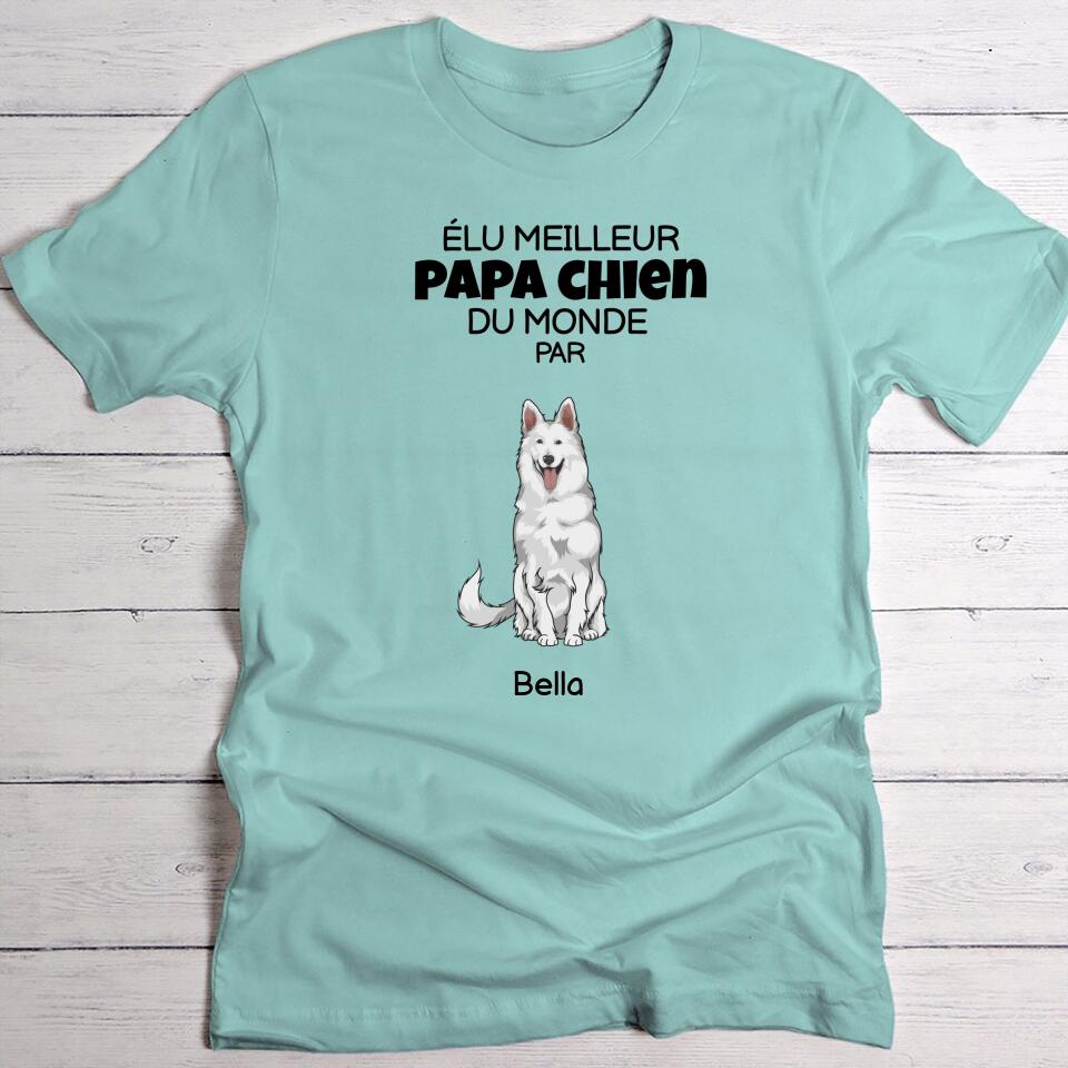 Élu meilleur papa chien du monde - T-Shirt personnalisé