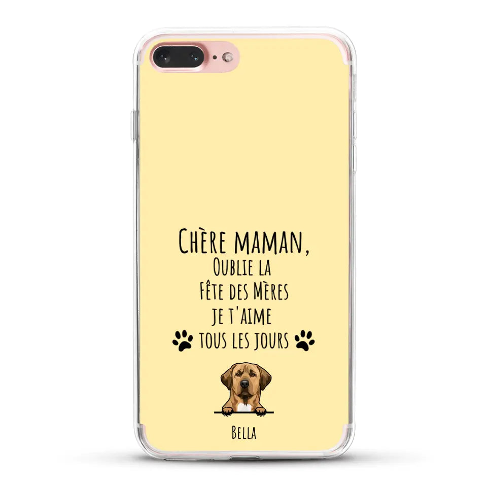 Oublie la Fête des Mères - Coque de téléphone personnalisée