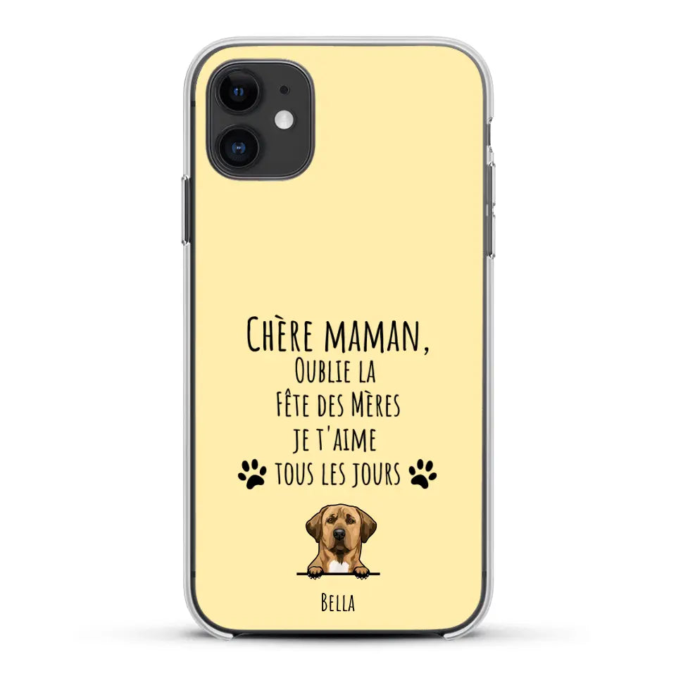 Oublie la Fête des Mères - Coque de téléphone personnalisée