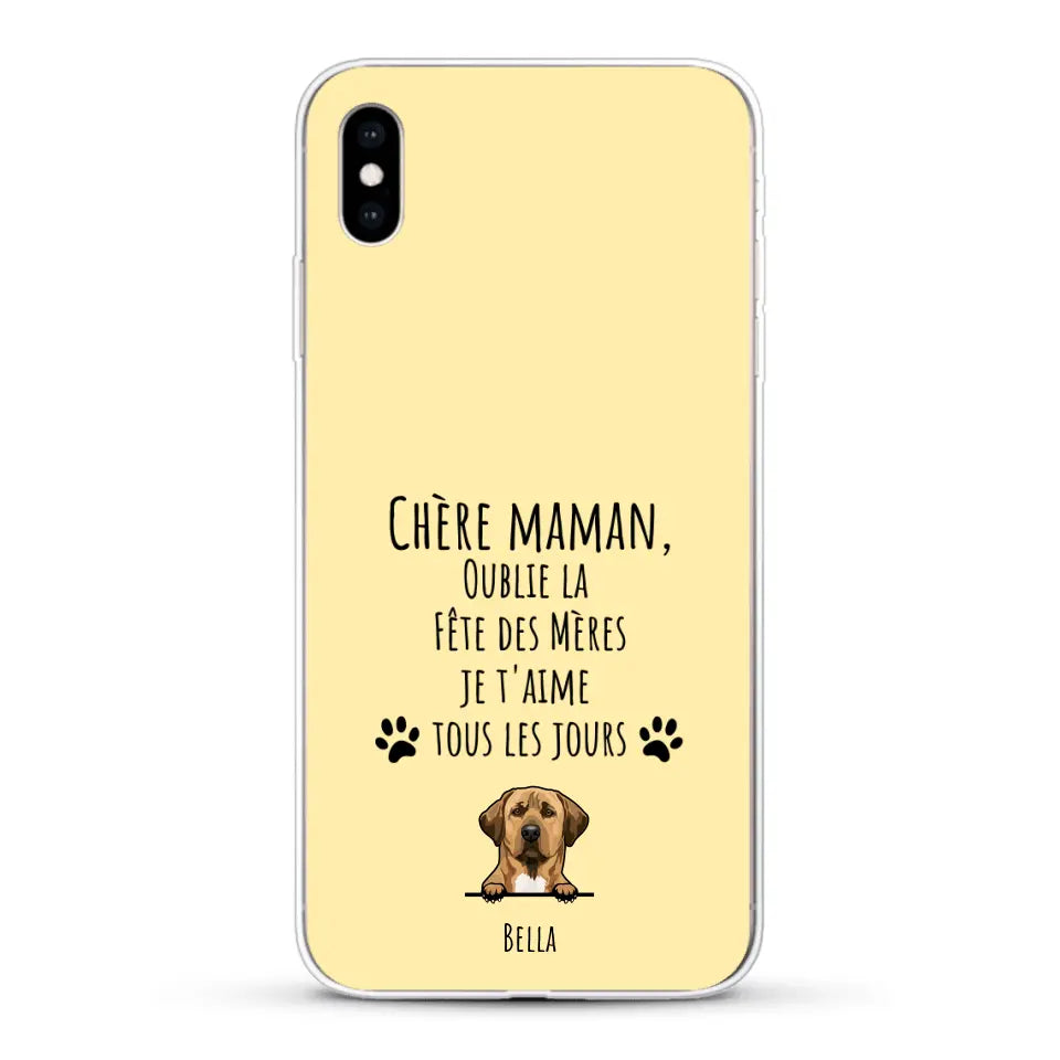 Oublie la Fête des Mères - Coque de téléphone personnalisée