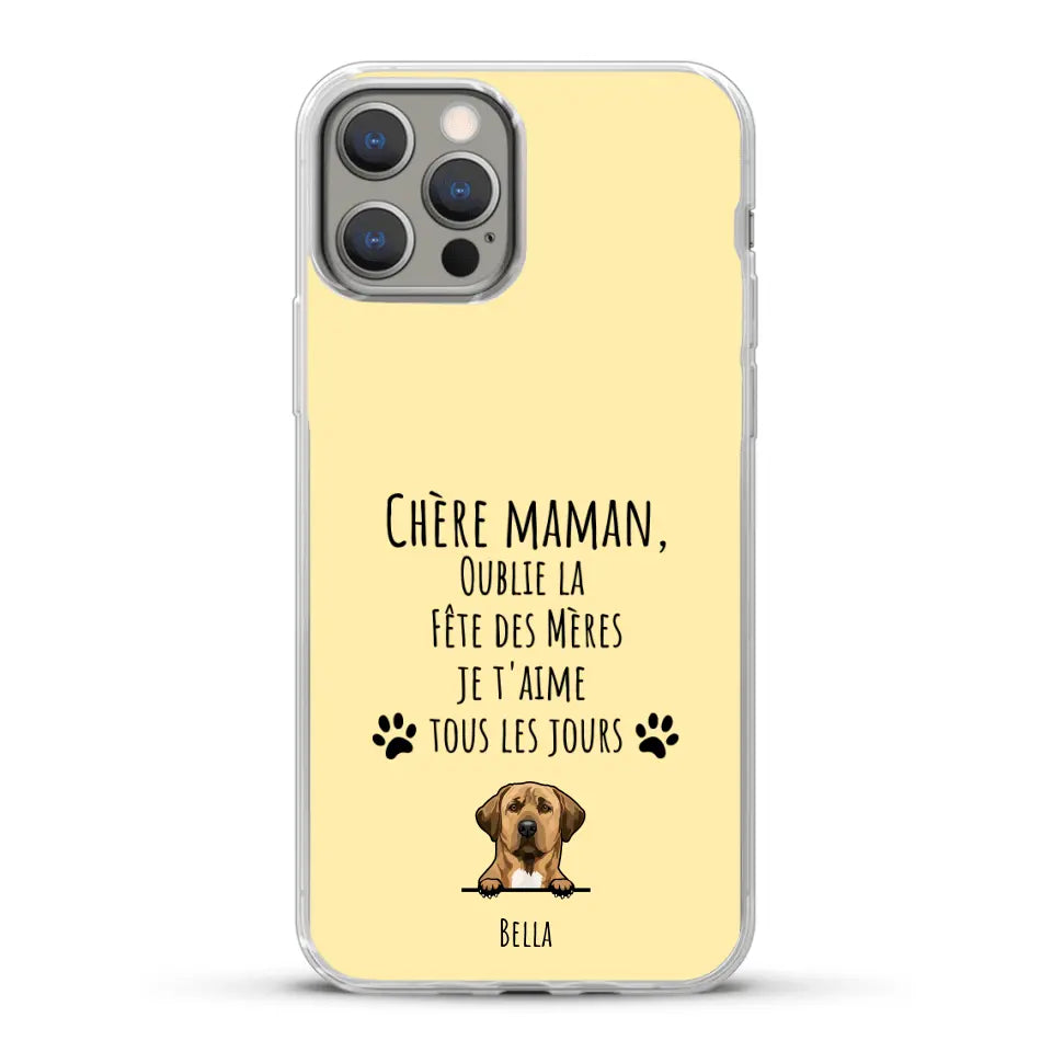 Oublie la Fête des Mères - Coque de téléphone personnalisée