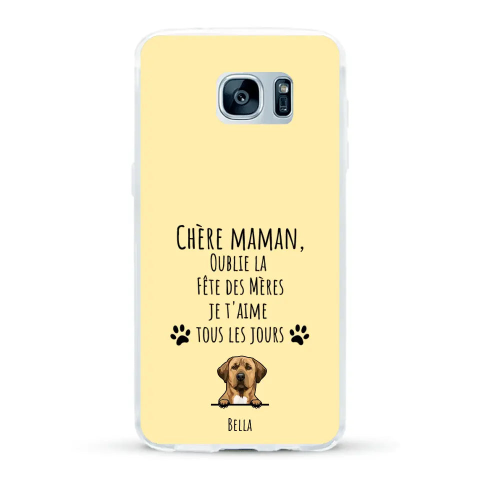 Oublie la Fête des Mères - Coque de téléphone personnalisée