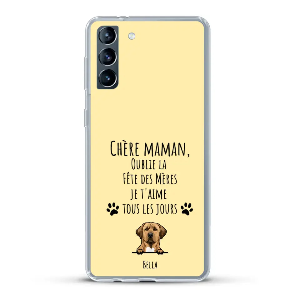 Oublie la Fête des Mères - Coque de téléphone personnalisée