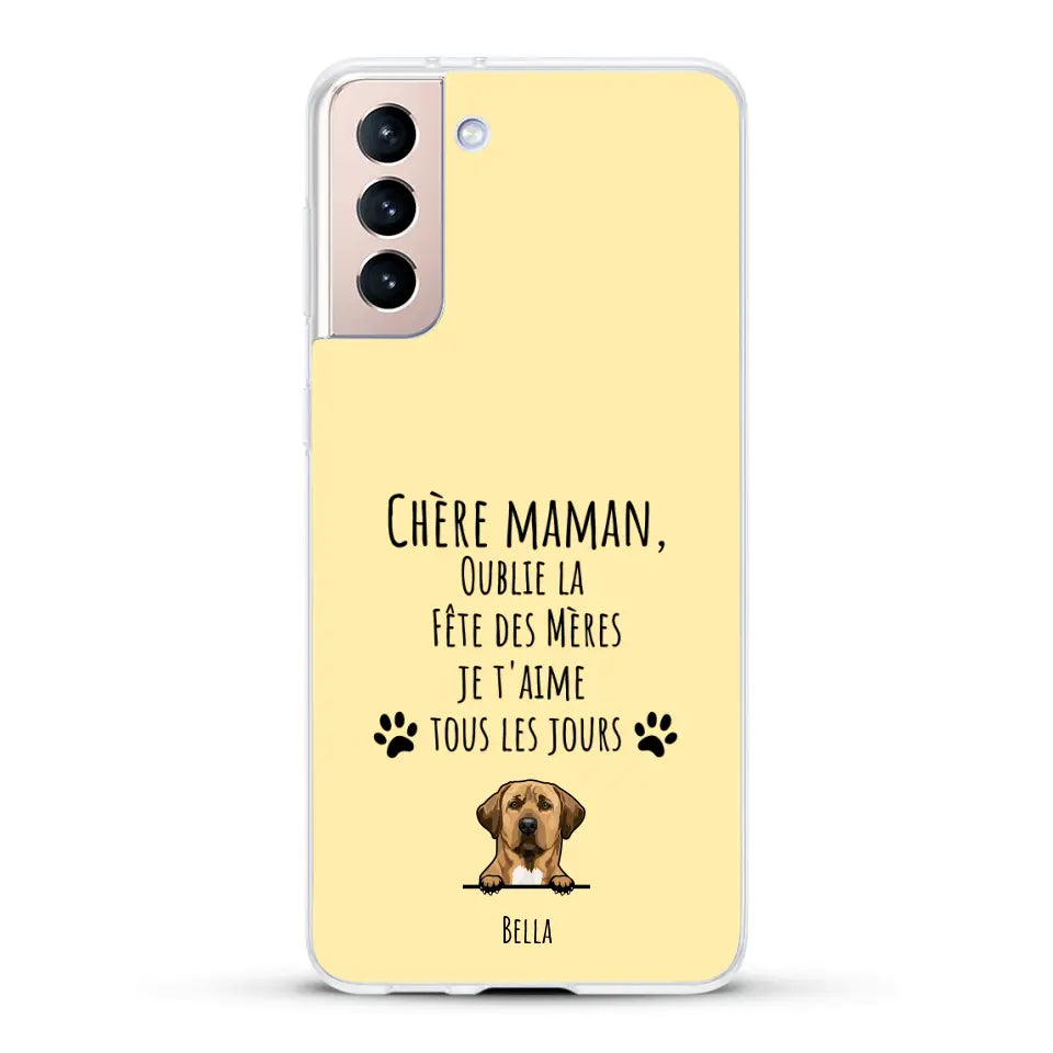 Oublie la Fête des Mères - Coque de téléphone personnalisée