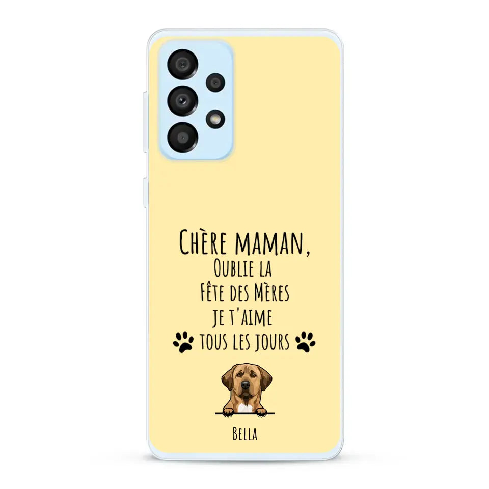 Oublie la Fête des Mères - Coque de téléphone personnalisée
