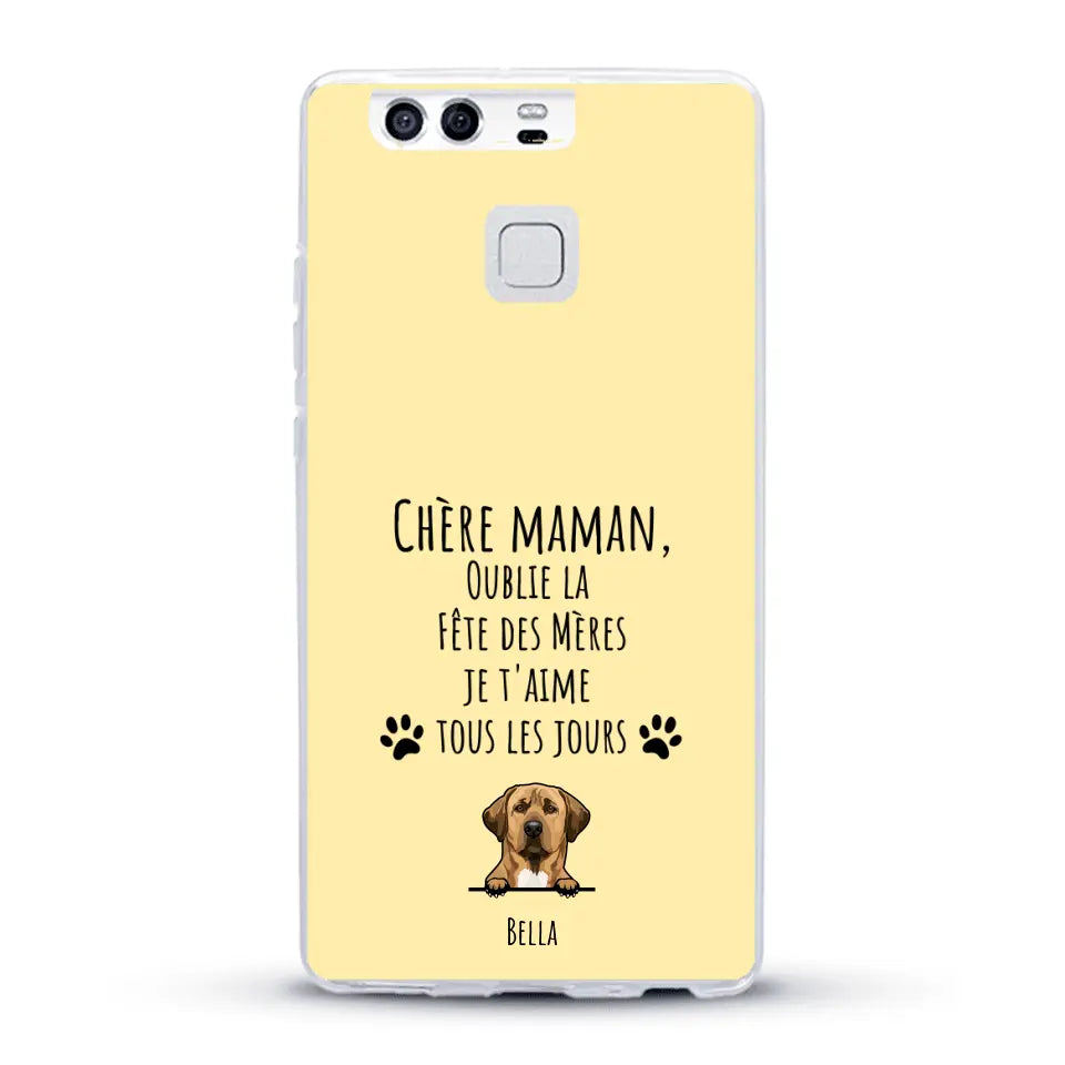 Oublie la Fête des Mères - Coque de téléphone personnalisée