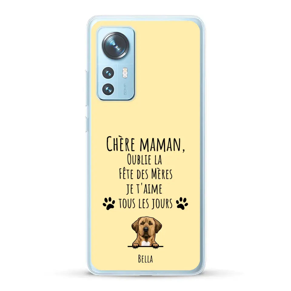 Oublie la Fête des Mères - Coque de téléphone personnalisée