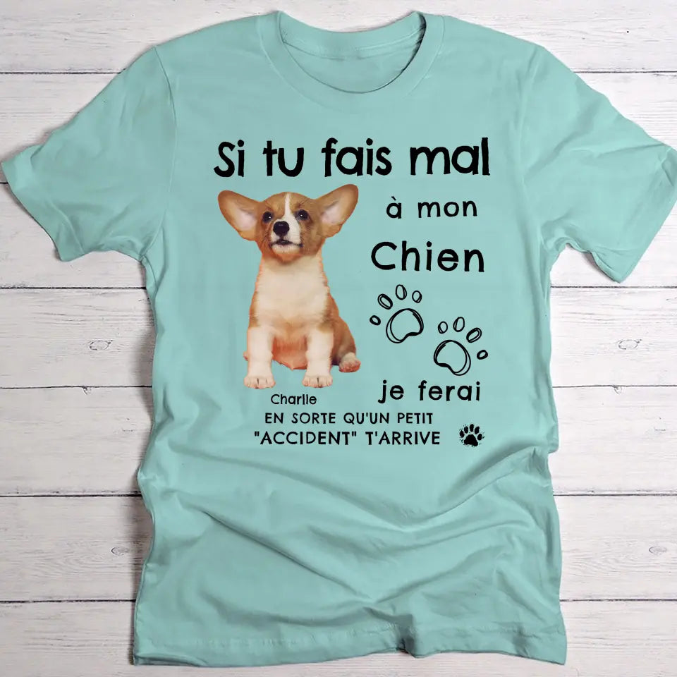 Si tu fais mal à mon animal - T-Shirt personnalisé