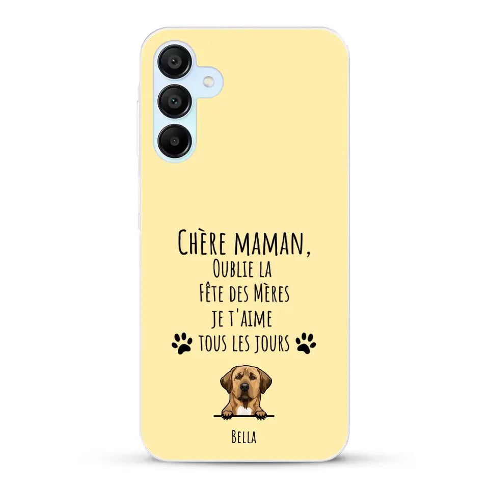 Oublie la Fête des Mères - Coque de téléphone personnalisée