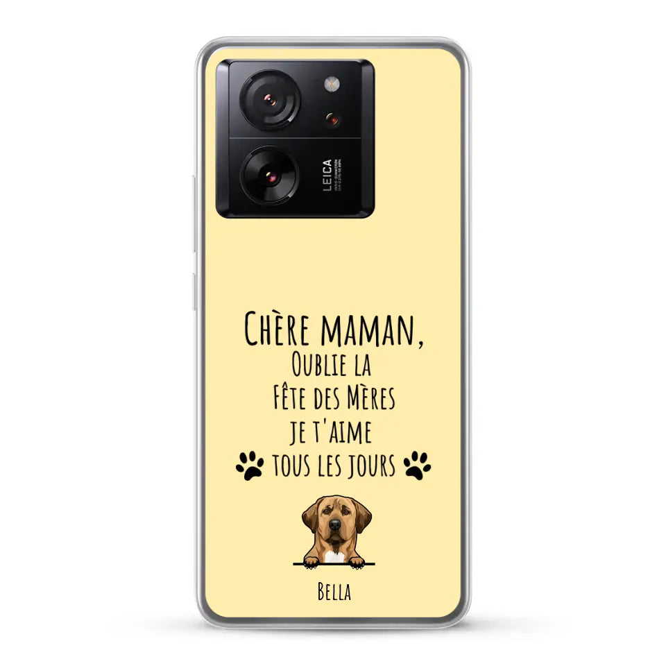 Oublie la Fête des Mères - Coque de téléphone personnalisée