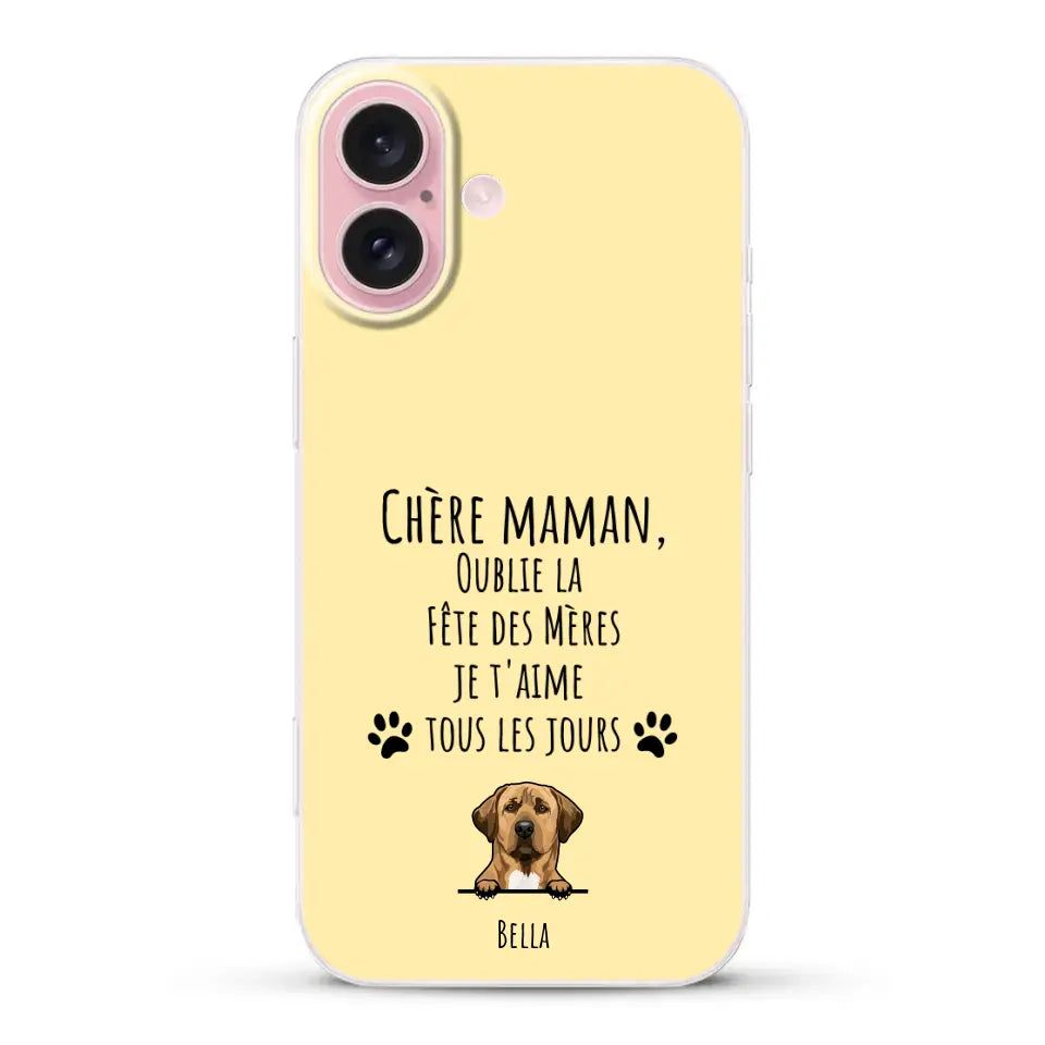 Oublie la Fête des Mères - Coque de téléphone personnalisée