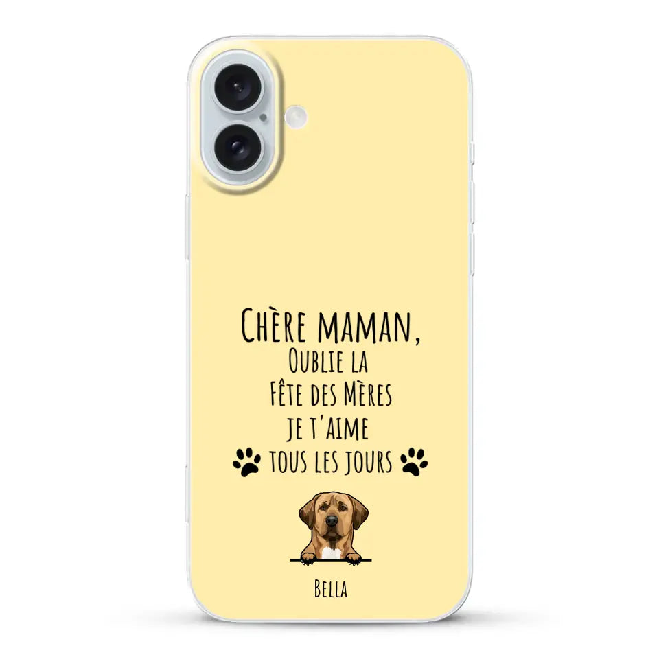 Oublie la Fête des Mères - Coque de téléphone personnalisée