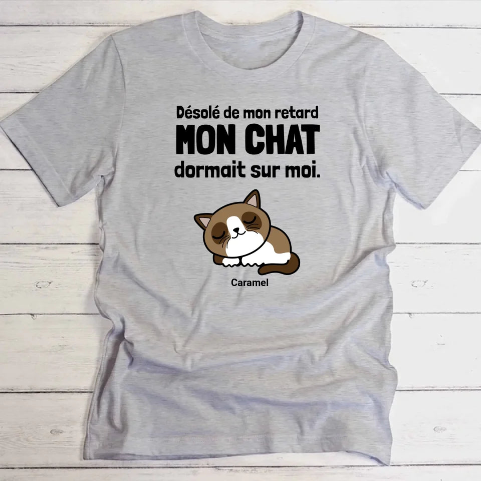 Désolé de mon retard - T-Shirt personnalisé