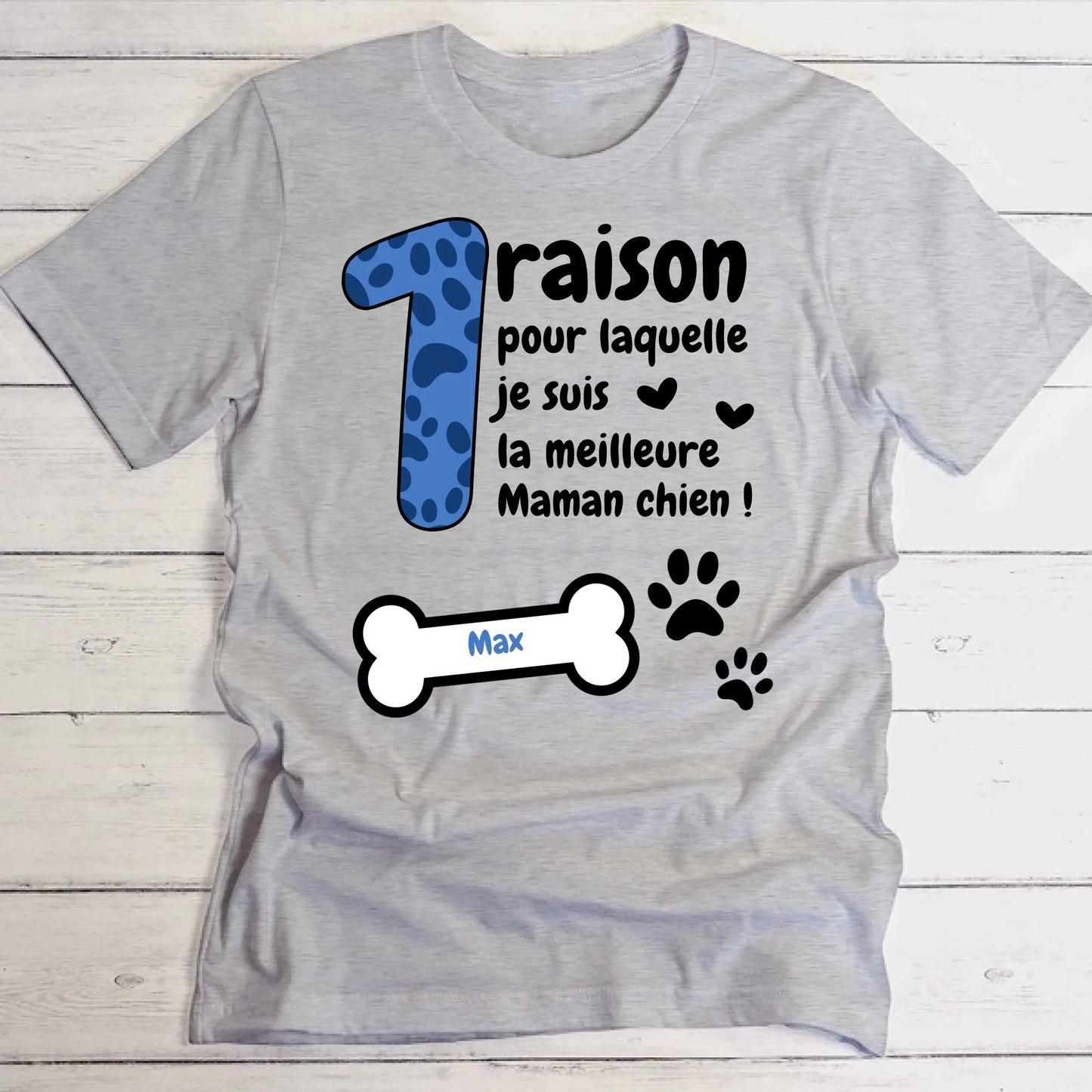 Je suis la meilleure maman de chien - T-Shirt personnalisé