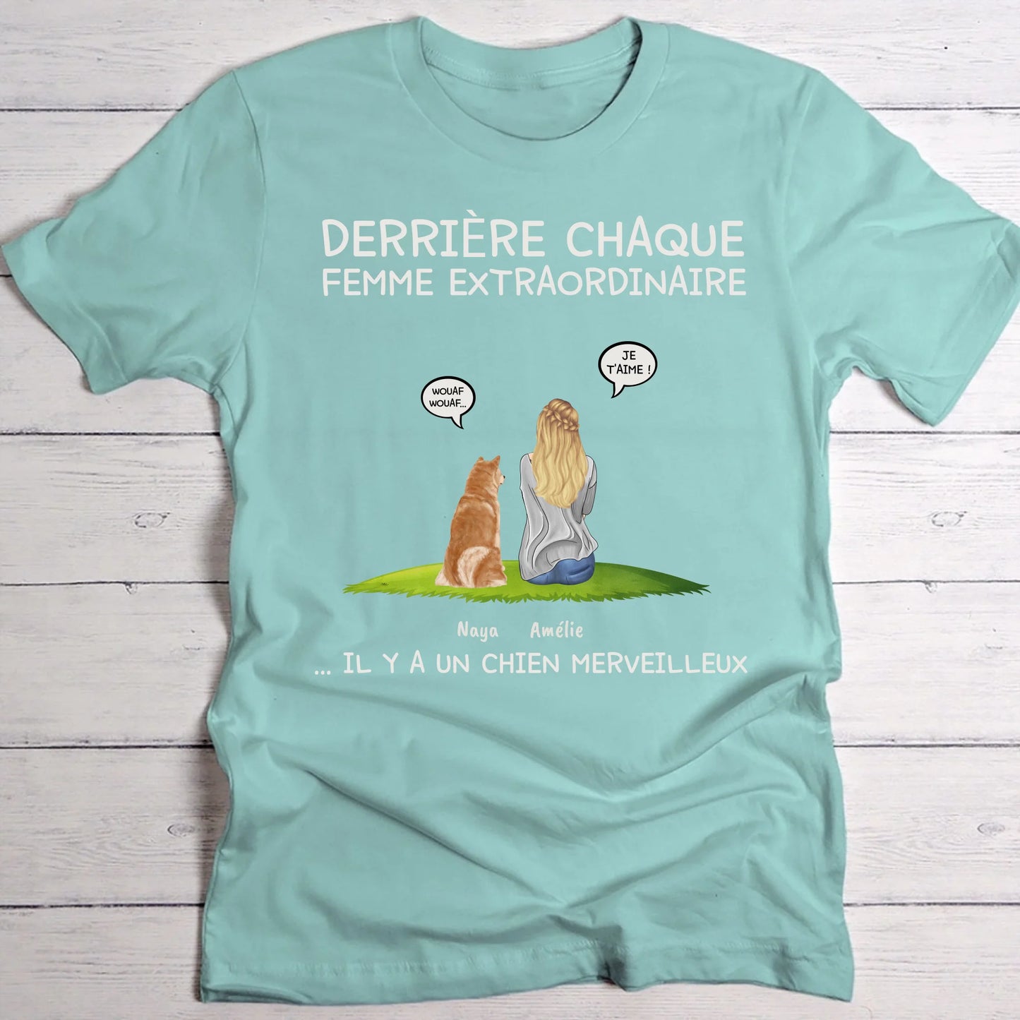 Derrière chaque femme - T-Shirt personnalisé