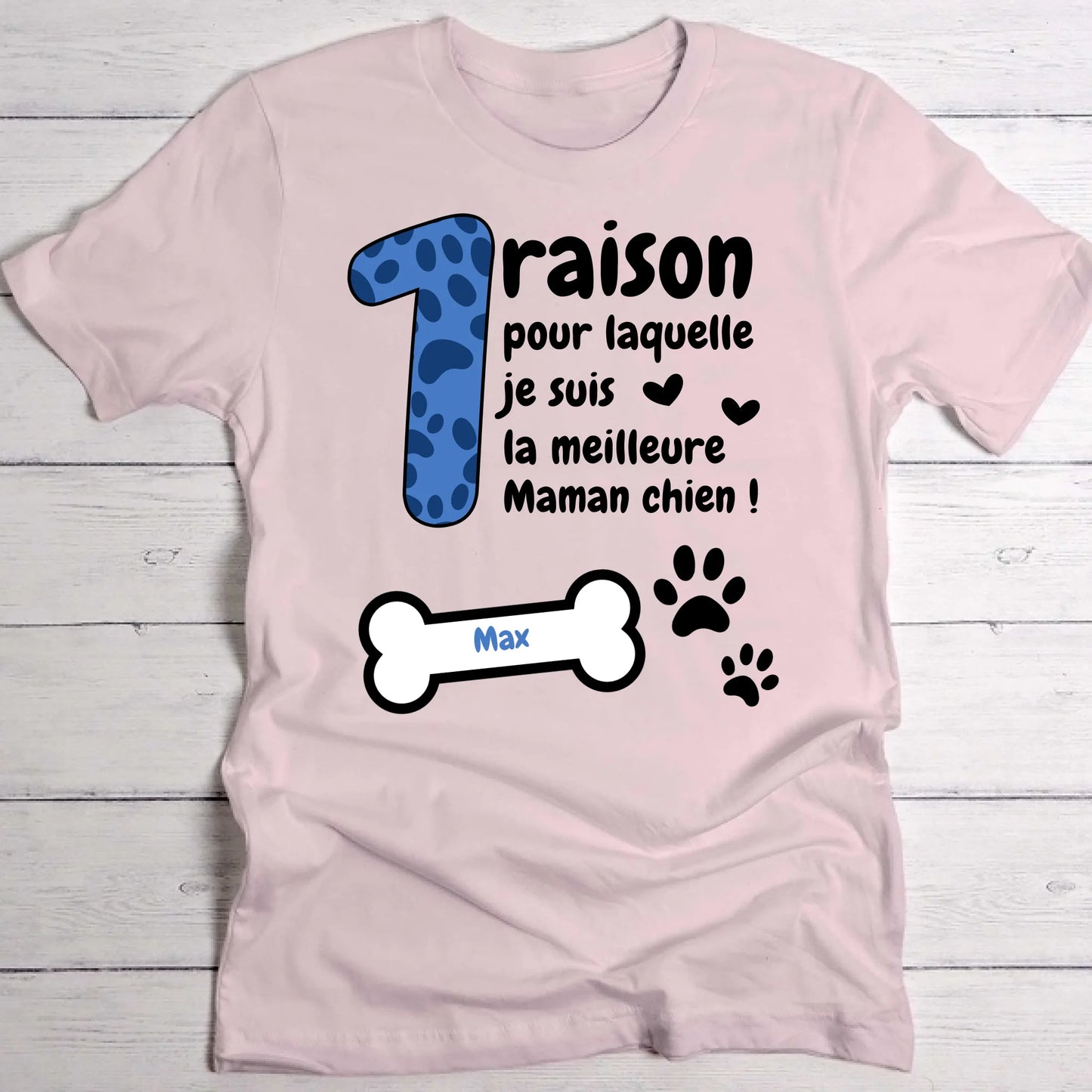 Je suis la meilleure maman de chien - T-Shirt personnalisé