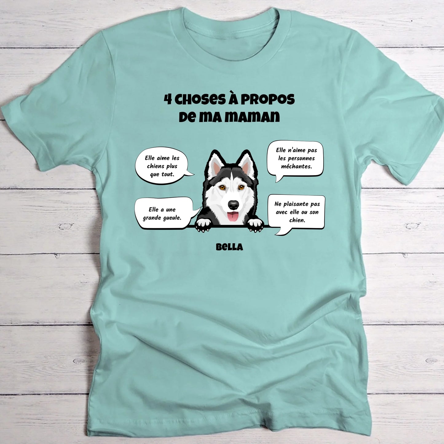 4 choses à propos de ma maman - T-Shirt personnalisé